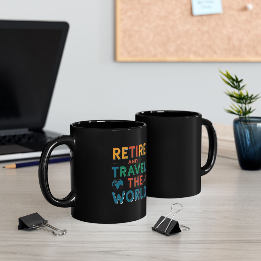 Retire & Travel the World Black Ceramic Mug