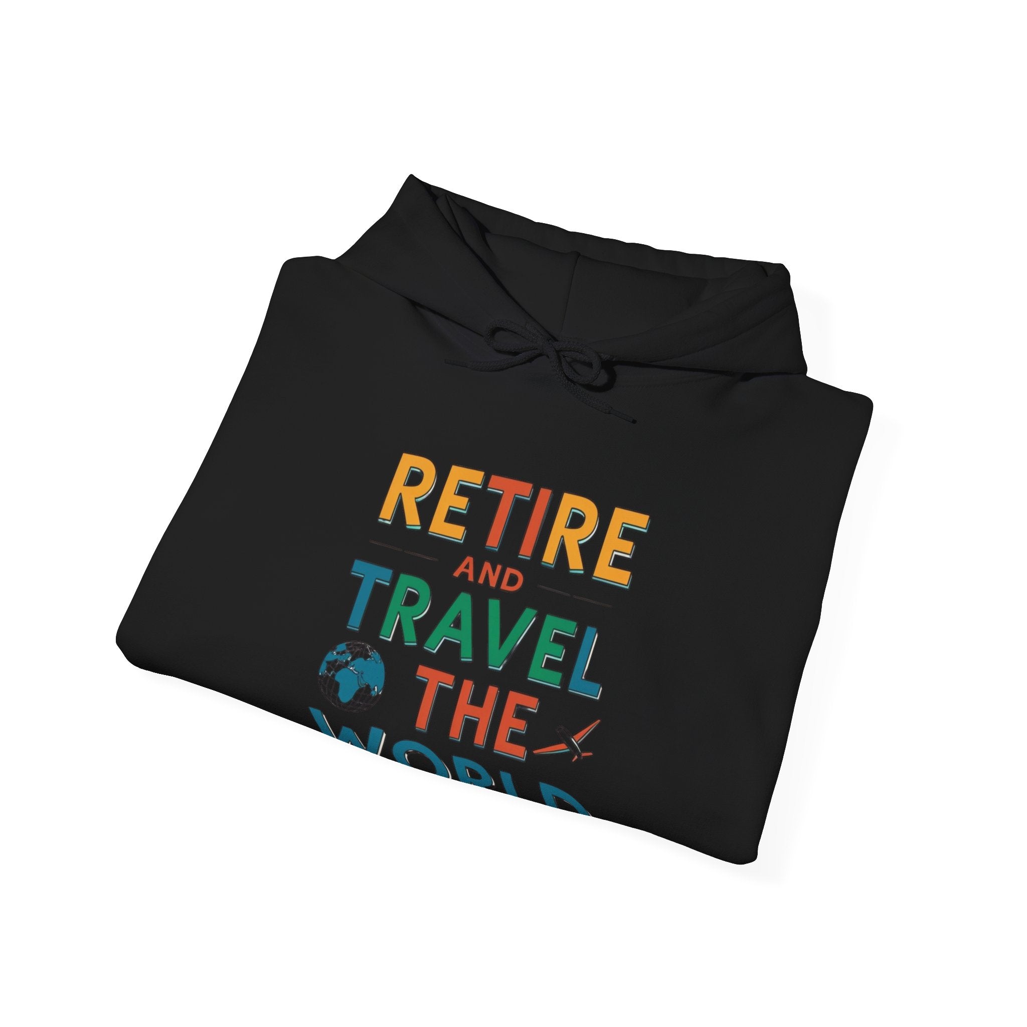 Retire & Travel the World Unisex Hoodie