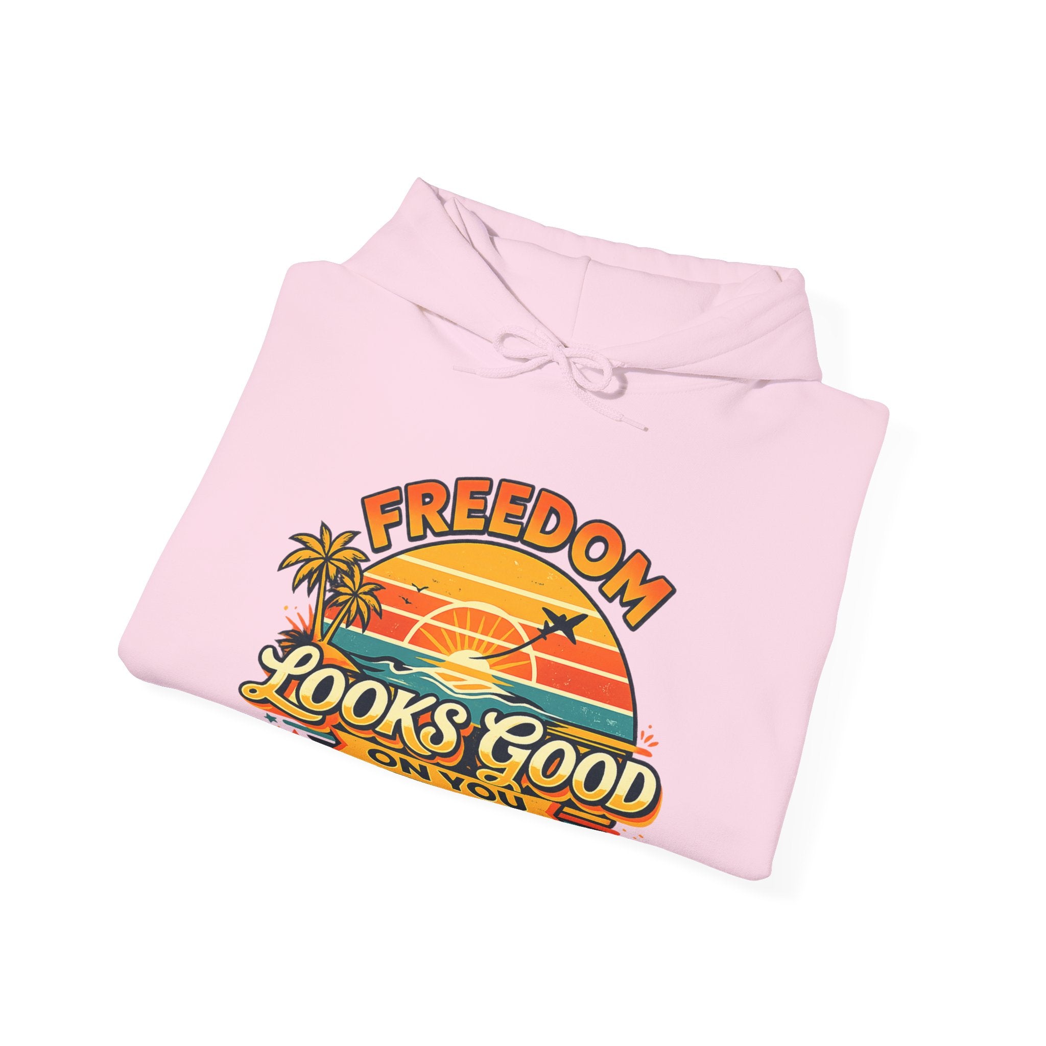 Freedom Looks Good On You Retro Hoodie – Travel Sweatshirt